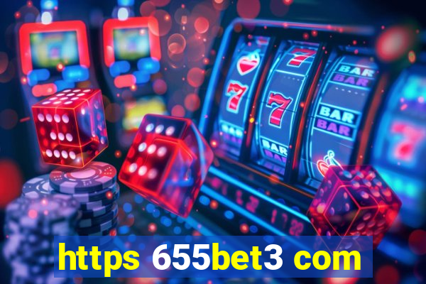 https 655bet3 com