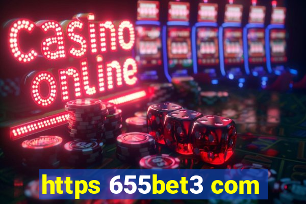 https 655bet3 com