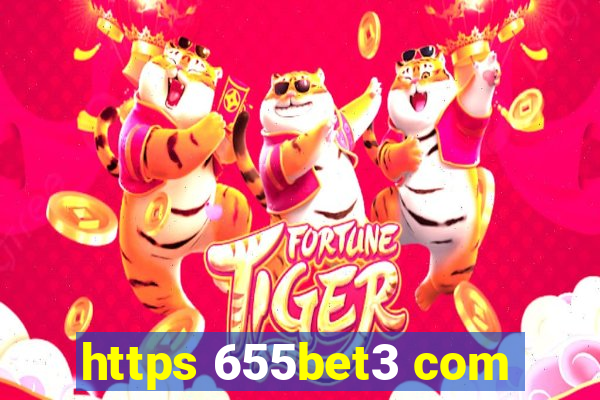 https 655bet3 com