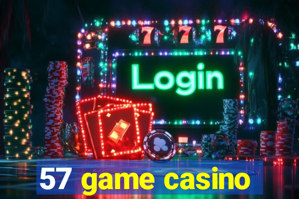 57 game casino