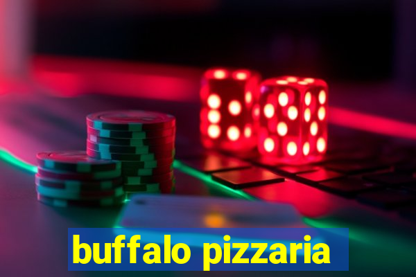 buffalo pizzaria