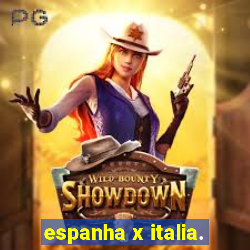 espanha x italia.