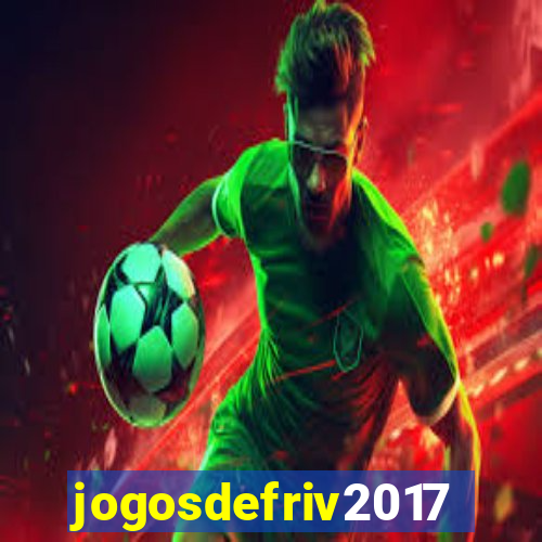 jogosdefriv2017