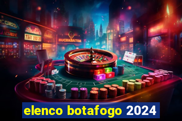 elenco botafogo 2024