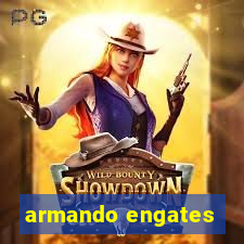 armando engates