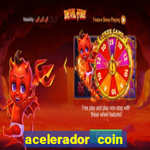 acelerador coin master 2024