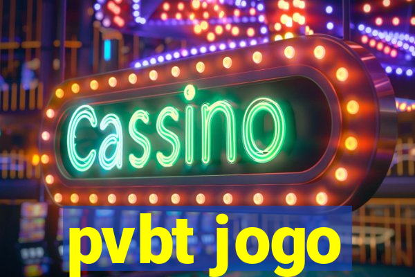 pvbt jogo