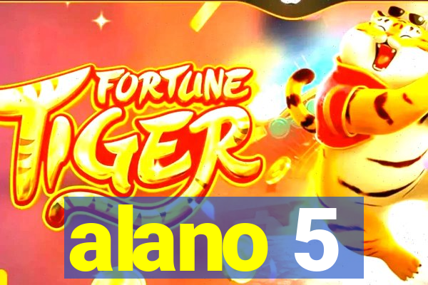 alano 5