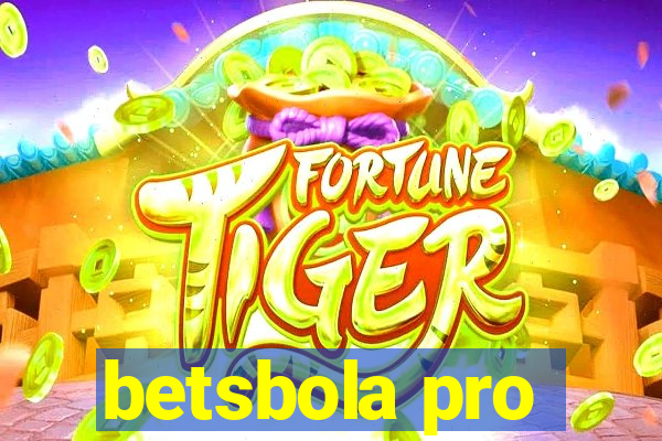 betsbola pro