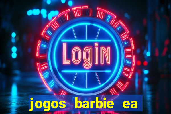 jogos barbie ea magia da moda