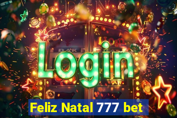 Feliz Natal 777 bet