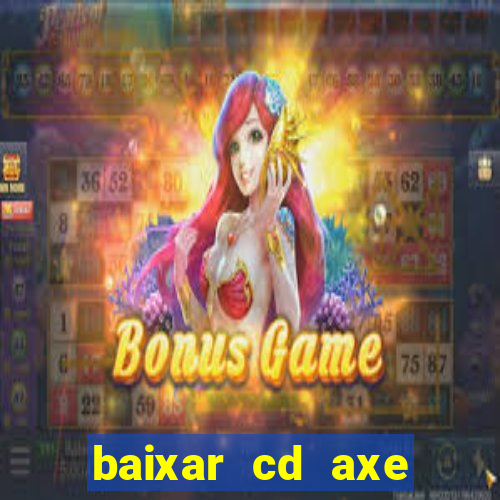 baixar cd axe bahia 2000 gratis