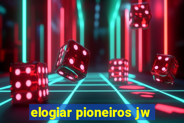 elogiar pioneiros jw