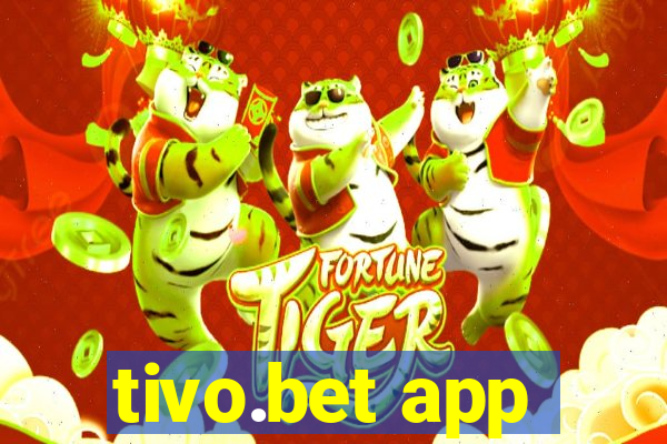 tivo.bet app