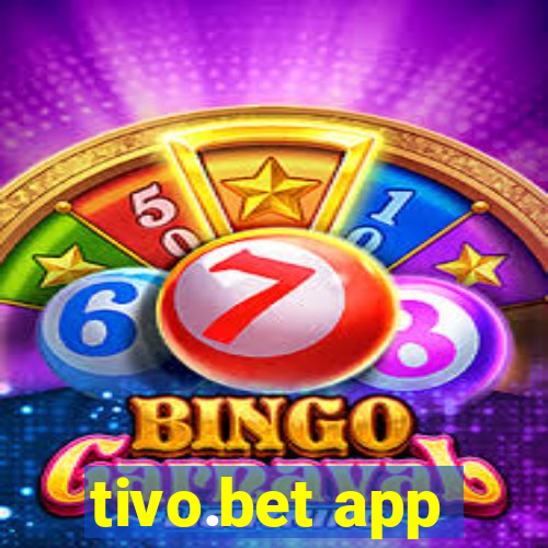 tivo.bet app