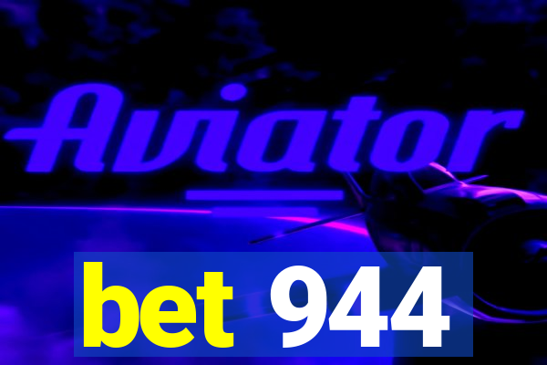 bet 944