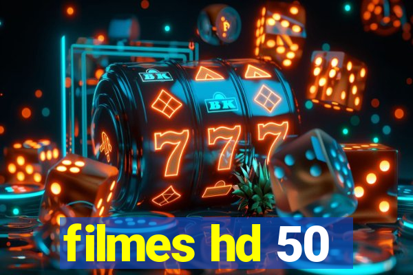 filmes hd 50