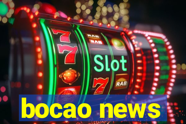 bocao news