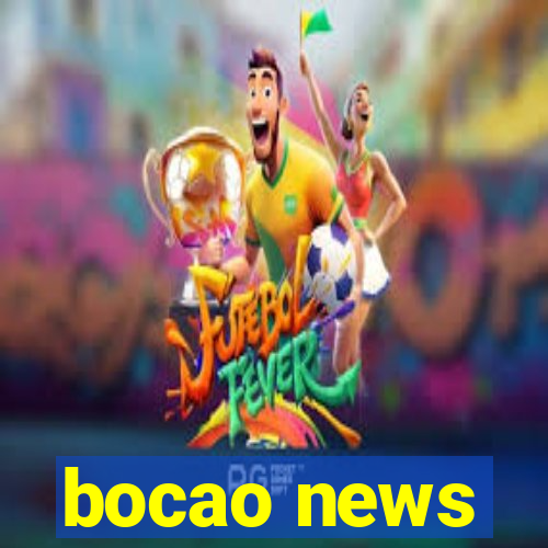 bocao news