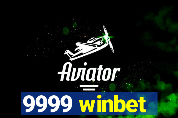 9999 winbet