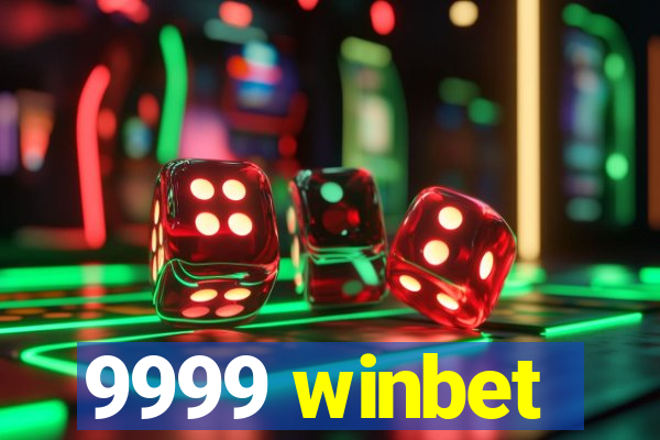 9999 winbet