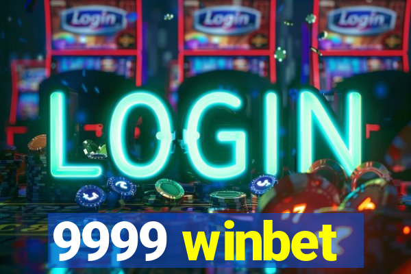 9999 winbet