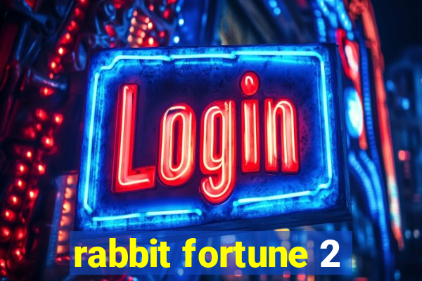 rabbit fortune 2