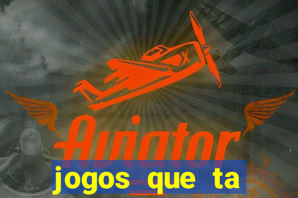 jogos que ta pagando dinheiro