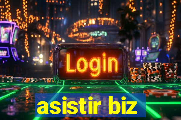 asistir biz