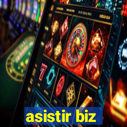 asistir biz