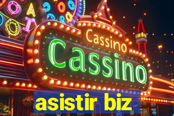 asistir biz