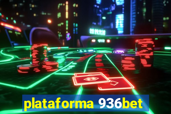 plataforma 936bet