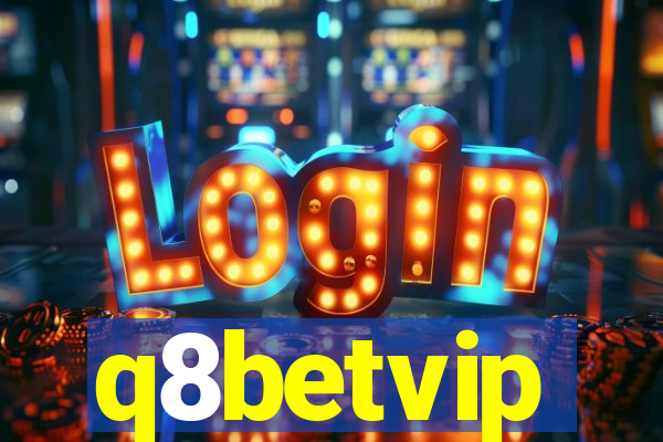 q8betvip