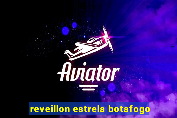 reveillon estrela botafogo