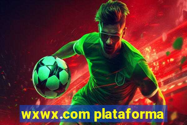 wxwx.com plataforma