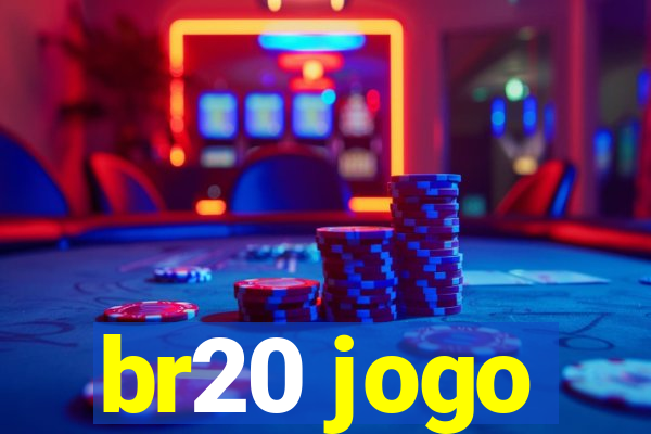 br20 jogo