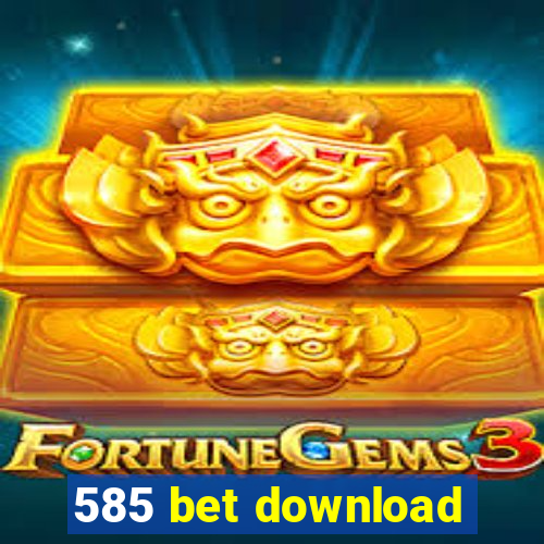 585 bet download