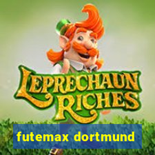 futemax dortmund