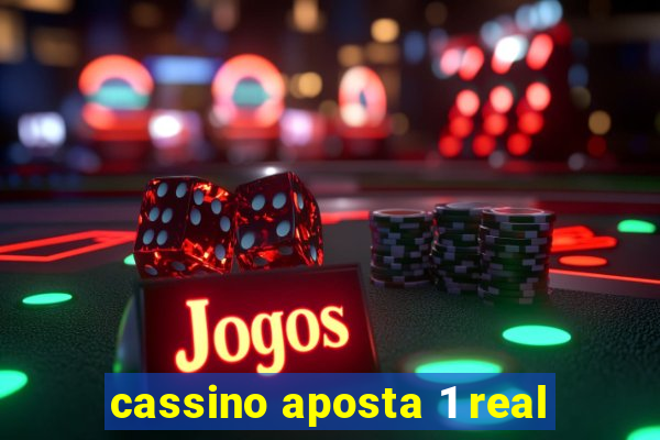 cassino aposta 1 real