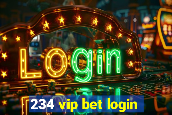 234 vip bet login