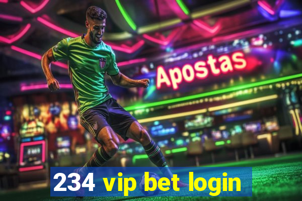 234 vip bet login