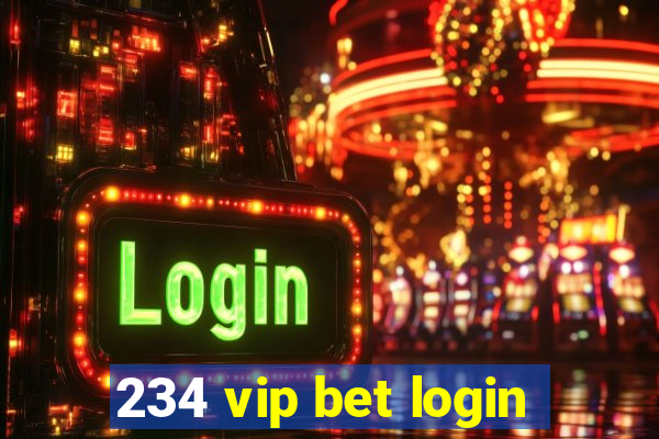 234 vip bet login