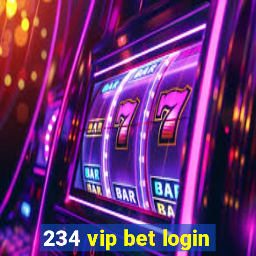 234 vip bet login