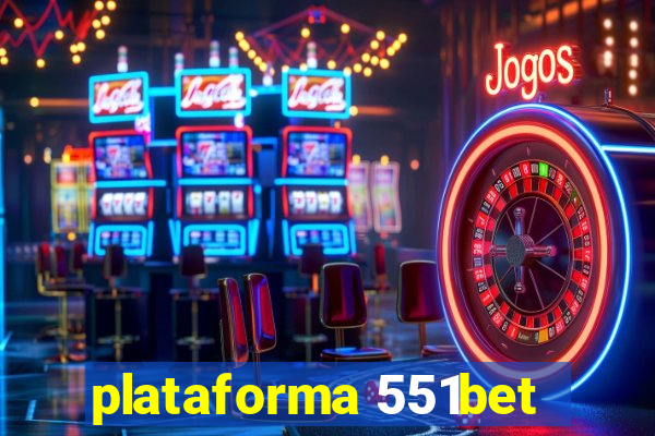 plataforma 551bet