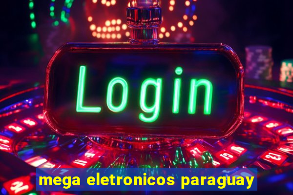 mega eletronicos paraguay