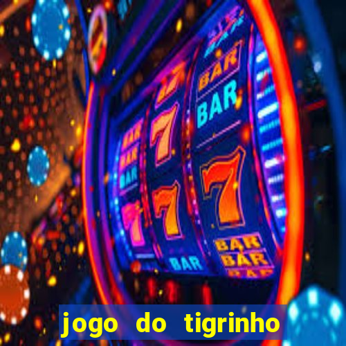 jogo do tigrinho deposito minimo 5 reais