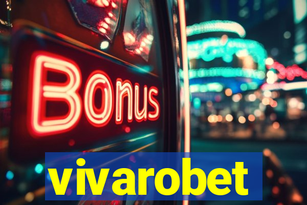 vivarobet