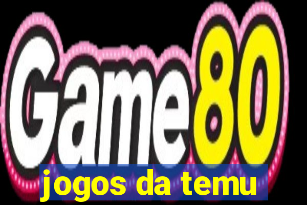 jogos da temu