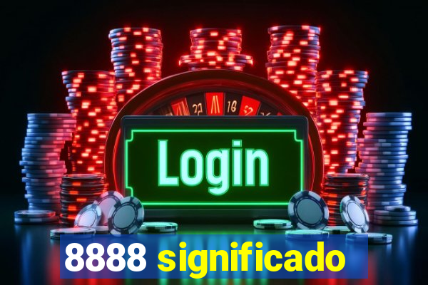 8888 significado