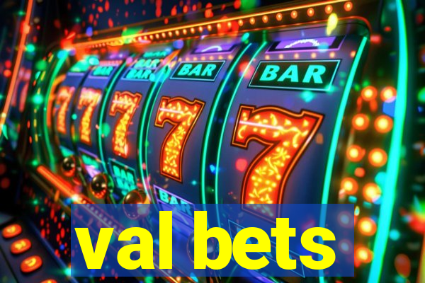 val bets